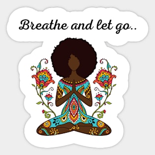 Breathe and let go Sticker